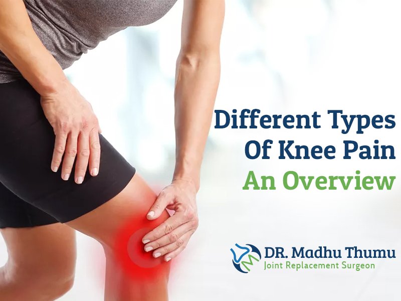 Overview Of Different Types Of Knee Pain