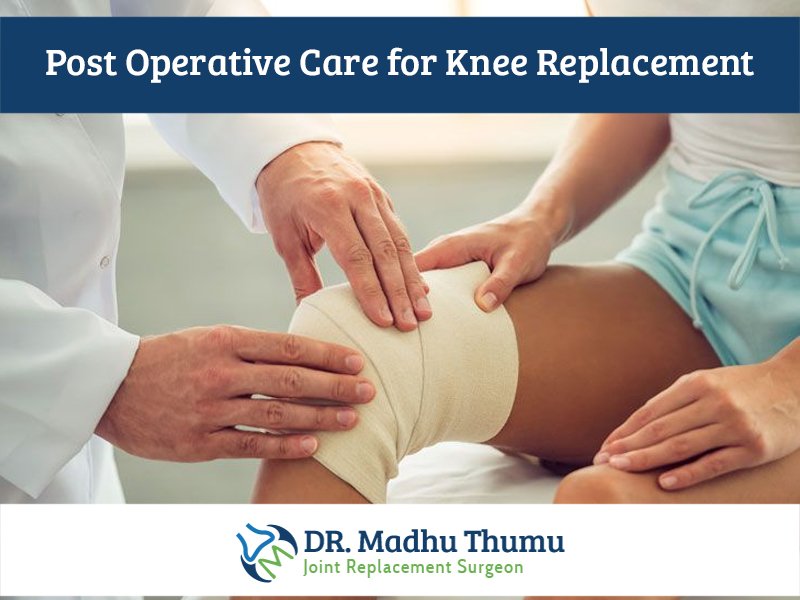 Post Operative Care For Knee Replacement